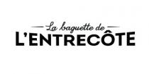 La baguette De L entrecote