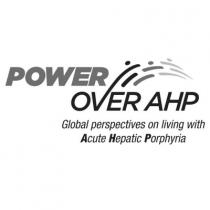 POWER OVER AHP Global perspectives on living with Acute Hepatic Prophyria