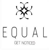 EQUAL GET NOTICED