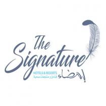 The Signature, HOTELS & RESORTS;إمضاء، فنادق ومنتجعات صحية