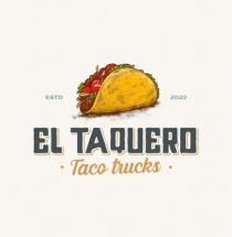 El Taquero, ESTD 2022, Taco trucks
