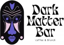 Dark Matter Bar, Coffee & Brunch