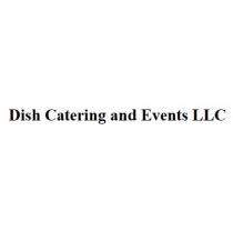 Dish Catering and Events LLC