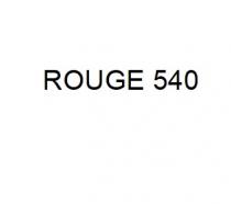 ROUGE 540