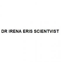 DR IRENA ERIS SCIENTVIST