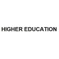 HIGHER EDUCATION