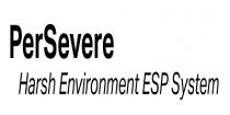 PerSever Harch Environment ESP System