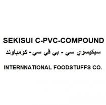 SEKISUI C-PVC-COMPOUND INTERNNATIONAL FOODSTUFFS CO.;سيكيسوي سي بي في سي كومباوند