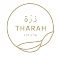 THARAH EST. 2016;ذرّة