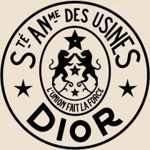 S TE AN ME DES USINES L'UNION FAIT LA FORCE DIOR