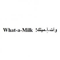 What-a-Milk;وات ا ميلك