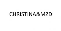 CHRISTINA&MZD