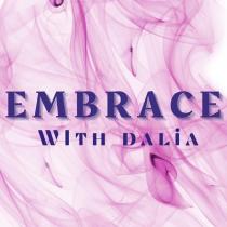 EMBRACE WITH DALIA