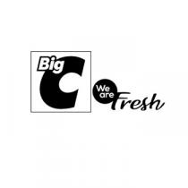 Big C We Are Fresh