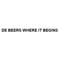 DE BEERS WHERE IT BEGINS