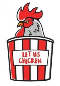 LET US CHICKEN