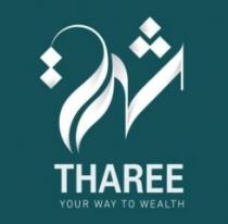 THAREE YOUR WAY TO WEALTH;ثري