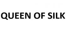 QUEEN OF SILK
