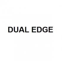 DUAL EDGE