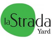 la Strada Yard