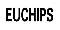 EUCHIPS