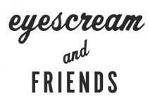 eyescream and friends