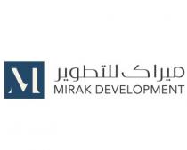 M MIRAK DEVELOPMENT;ميراك للتطوير