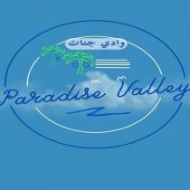 Paradise Valley;وادي جنات