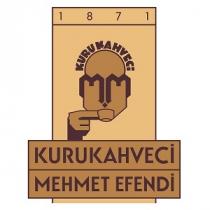 1871 KURUKAHVECI KURUKAHVECI MEHMET EFENDI