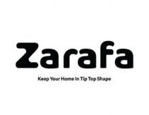 Zarafa keep Your Home In Tip Top Shape