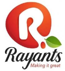 Rayants making it great