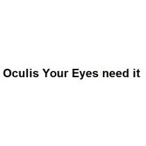 Oculis Your Eyes need it
