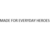 MADE FOR EVERYDAY HEROES