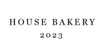 House Bakery 2023