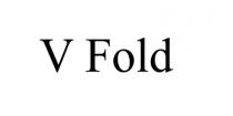 V Fold
