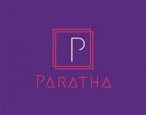 P PARATHA