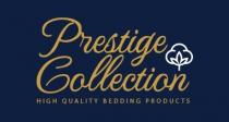 Prestige Collection High Quality Bedding Products