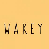 WAKEY