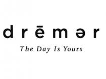 dremer The Day Is Yours