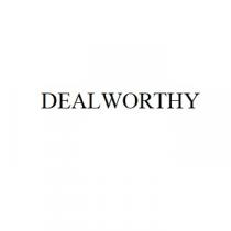 DEALWORTHY
