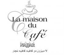 La maison du Cafe' CAFE NAJJAR;لا ميزون دو كافيه كافيه نجار