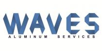 WAVES ALUMINUM SERVICES