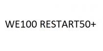 WE100 RESTART50+