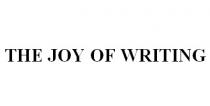 THE JOY OF WRITING