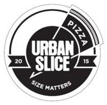 URBAN SLICE PIZZA SIZE MATTERS 20 15