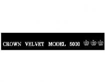 CROWN VELVET MODEL 5000