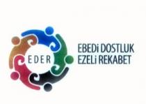 eder ebedi dostluk ezeli rekabet