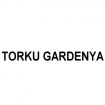 torku gardenya