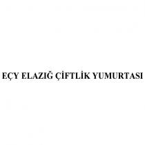 eçy elazığ çiftlik yumurtası