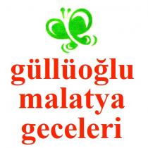 güllüoğlu malatya geceleri